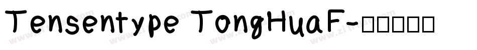 Tensentype TongHuaF字体转换